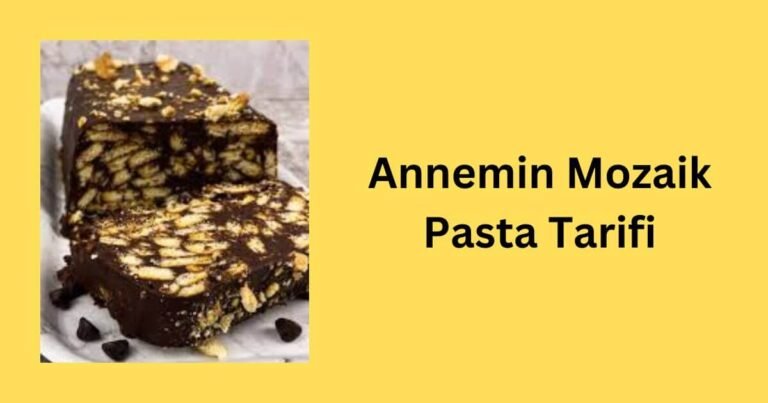 Annemin Mozaik Pasta Tarifi