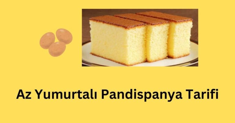 Az Yumurtalı Pandispanya Tarifi