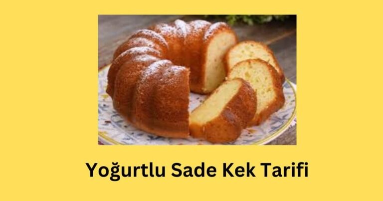 Yoğurtlu Sade Kek Tarifi