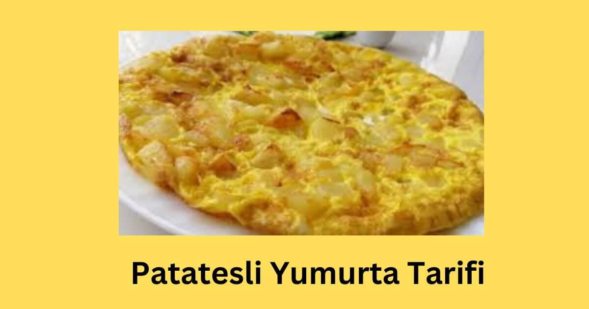 Patatesli Yumurta Tarifi