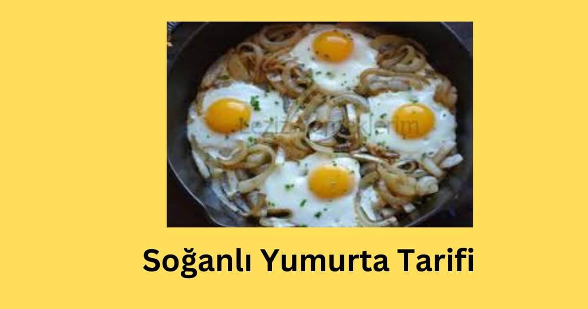 Soğanlı Yumurta Tarifi