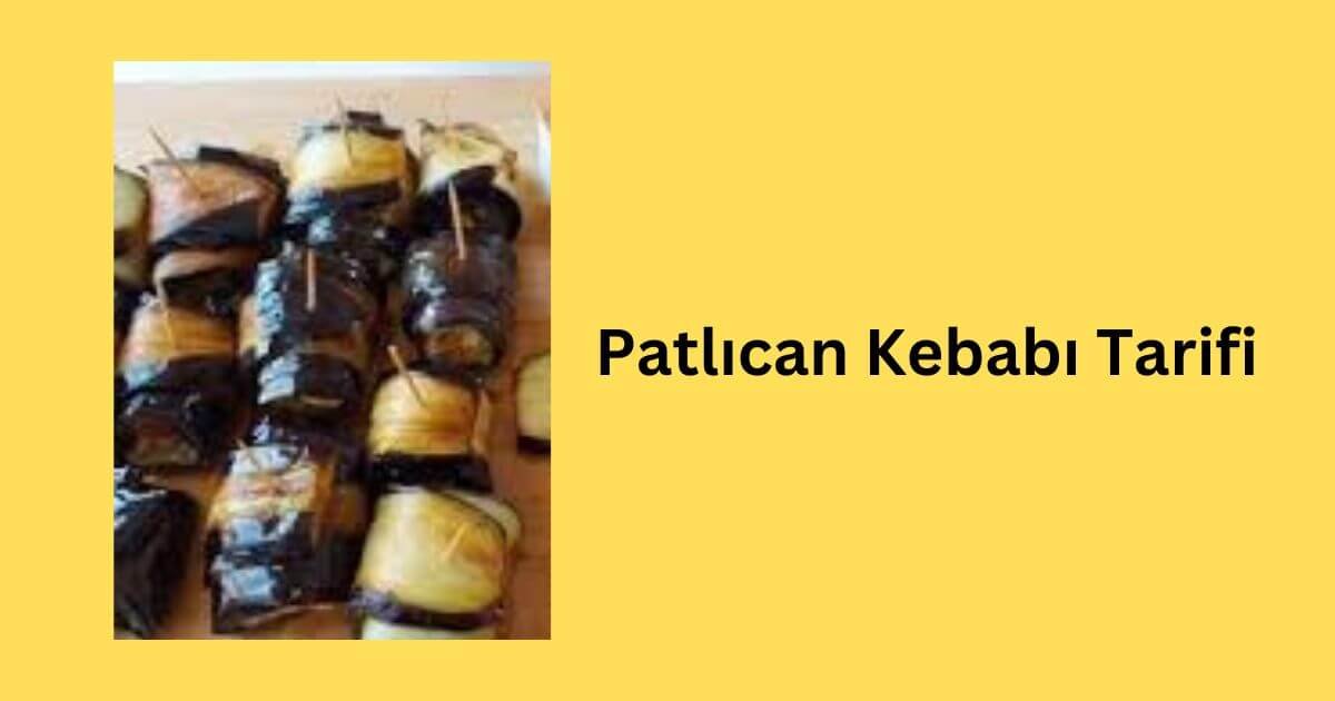 Patlıcan Kebabı Tarifi