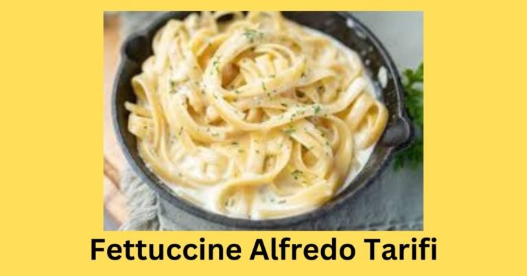 Fettuccine Alfredo Tarifi