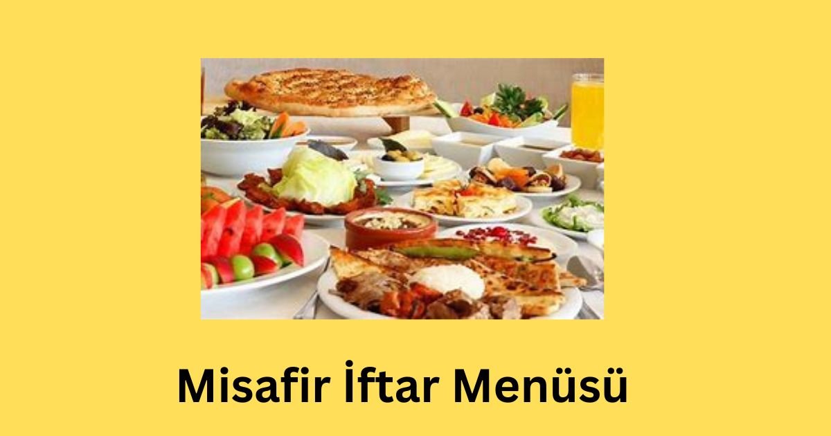 Misafir İftar Menüsü
