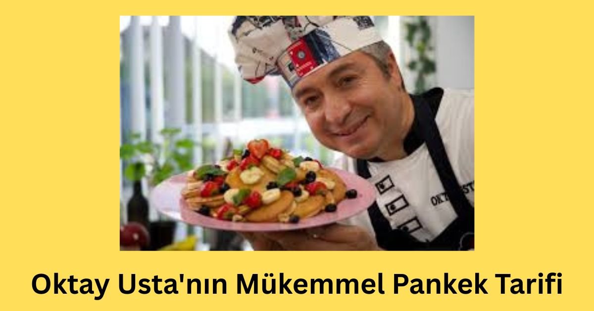 Oktay Usta'nın Mükemmel Pankek Tarifi