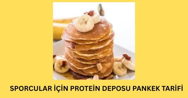 SPORCULAR İÇİN PROTEİN DEPOSU PANKEK TARİFİ