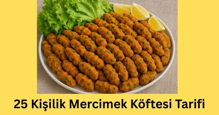 25 Kişilik Mercimek Köftesi Tarifi