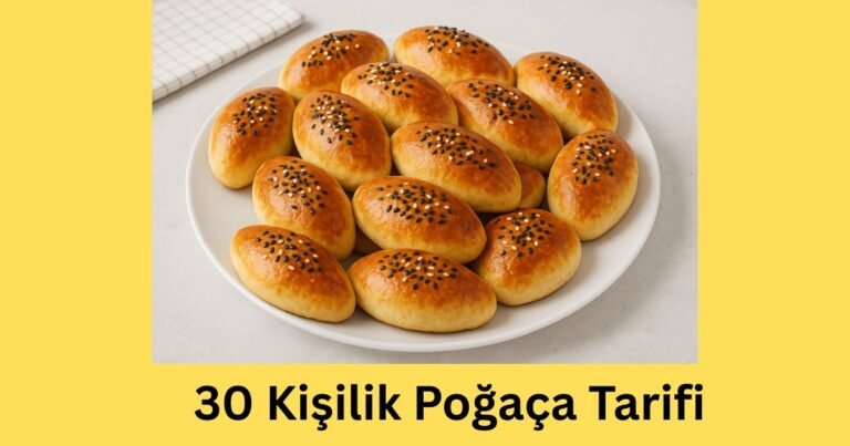 30 Kişilik Poğaça Tarifi