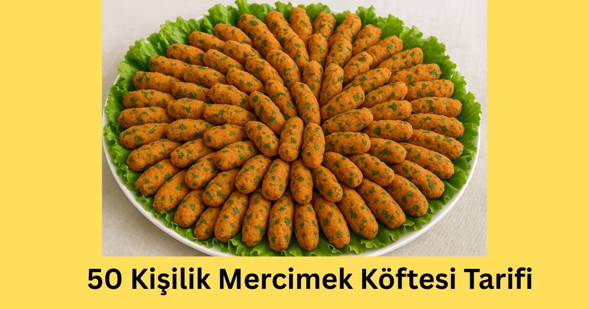 50 Kişilik Mercimek Köftesi Tarifi