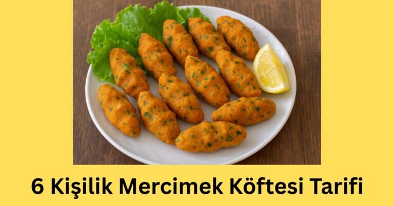 6 Kişilik Mercimek Köftesi Tarifi
