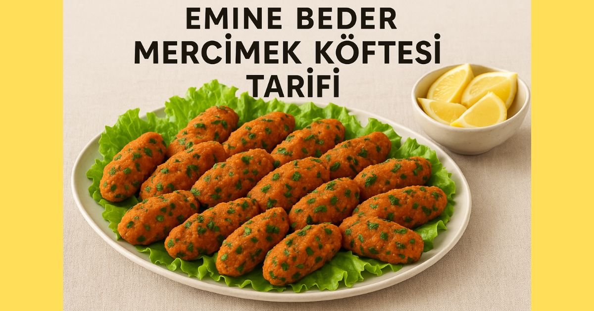 Emine Beder Mercimek Köftesi Tarifi