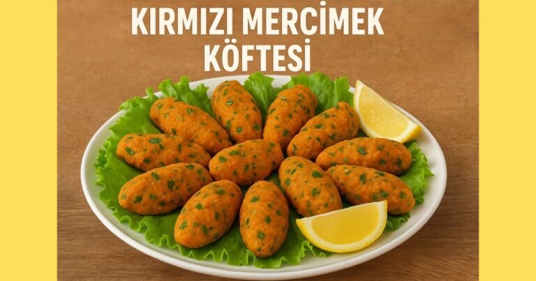Kırmızı Mercimek Köftesi Tarifi