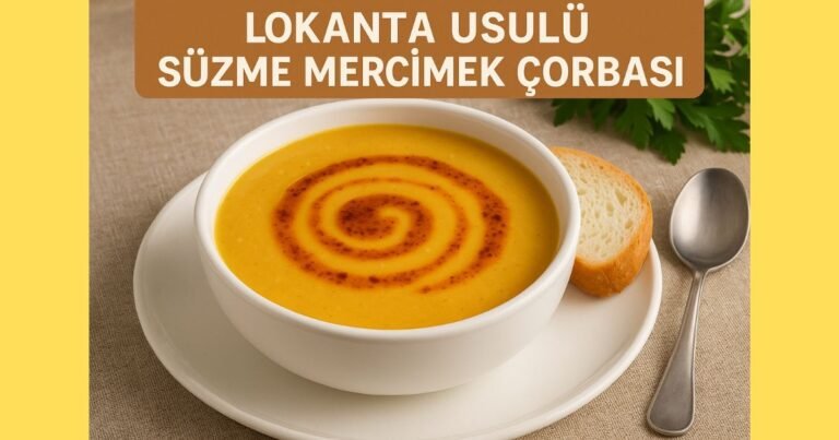 Lokanta Usulü Süzme Mercimek Çorbası Tarifi