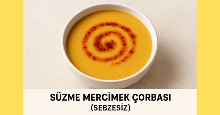 Süzme Mercimek Çorbası Tarifi Sebzesiz