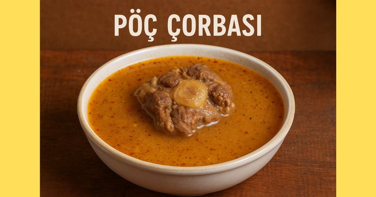 Pöç Çorbası Tarifi