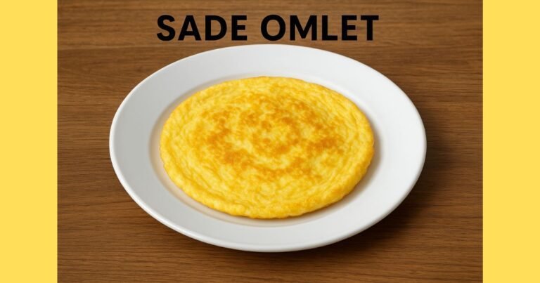 Sade Omlet Tarifi