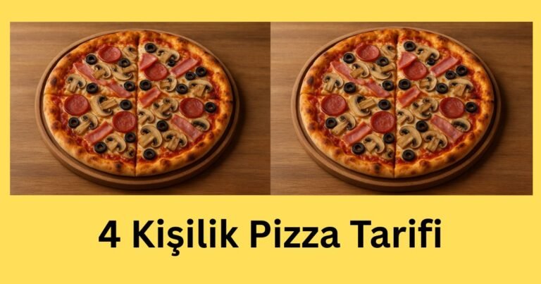 4 Kişilik Pizza Tarifi