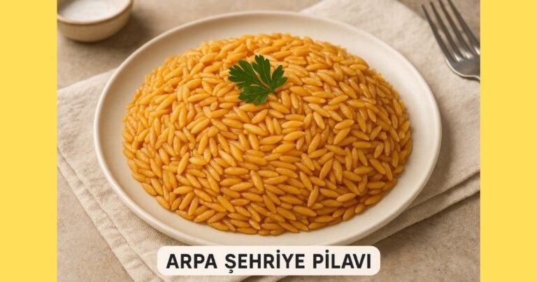 Arpa Şehriye Pilavı Tarifi